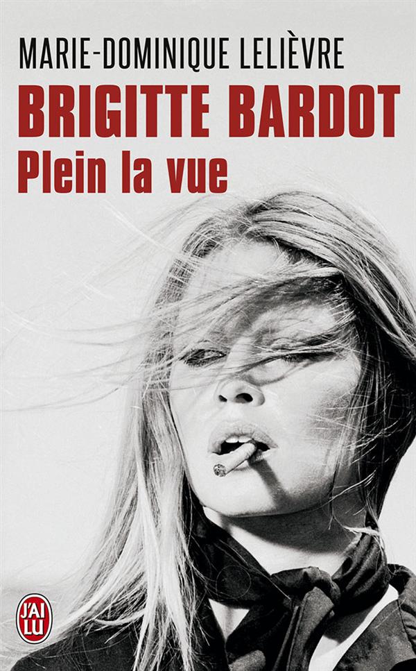 BRIGITTE BARDOT - PLEIN LA VUE