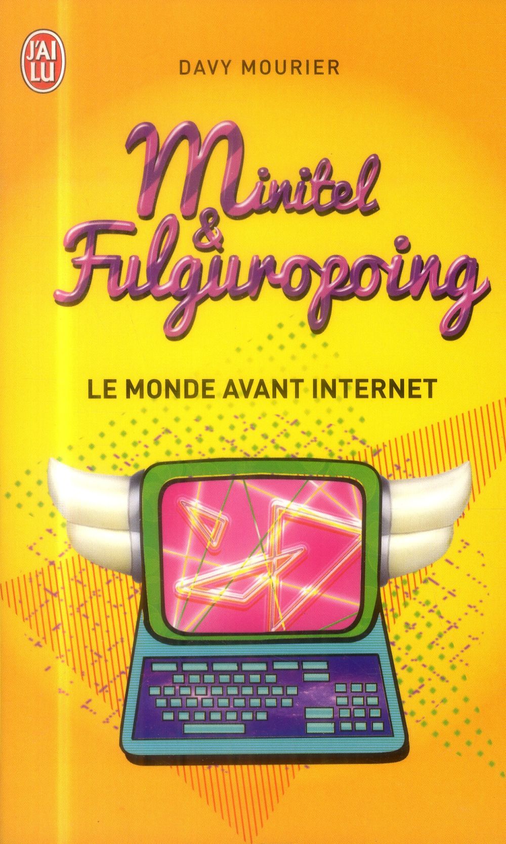 MINITEL ET FULGUROPOING - LE MONDE AVANT INTERNET