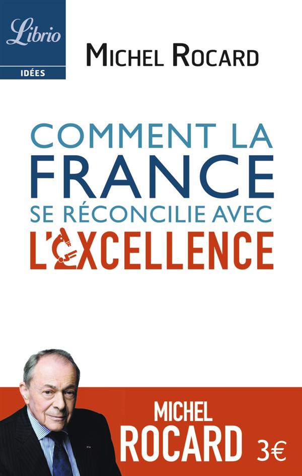 COMMENT LA FRANCE SE RECONCILIE AVEC L'EXCELLENCE