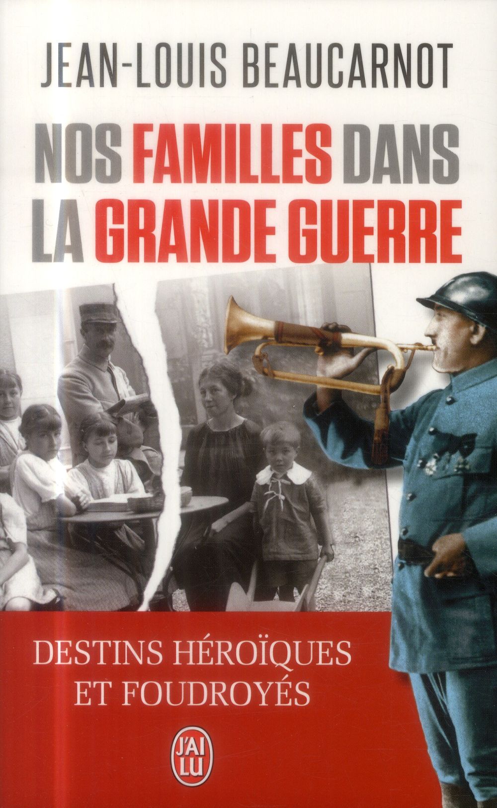 NOS FAMILLES DANS LA GRANDE GUERRE