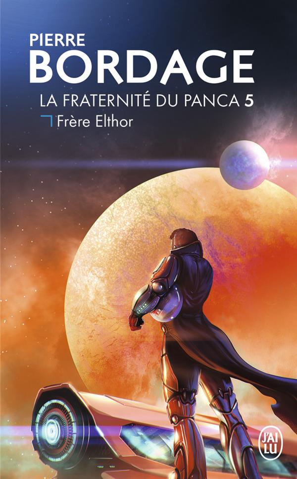 LA FRATERNITE DU PANCA - T05 - FRERE ELTHOR