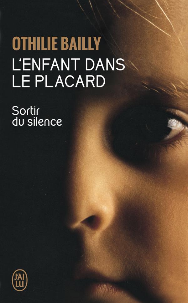 L'ENFANT DANS LE PLACARD - SORTIR DU SILENCE