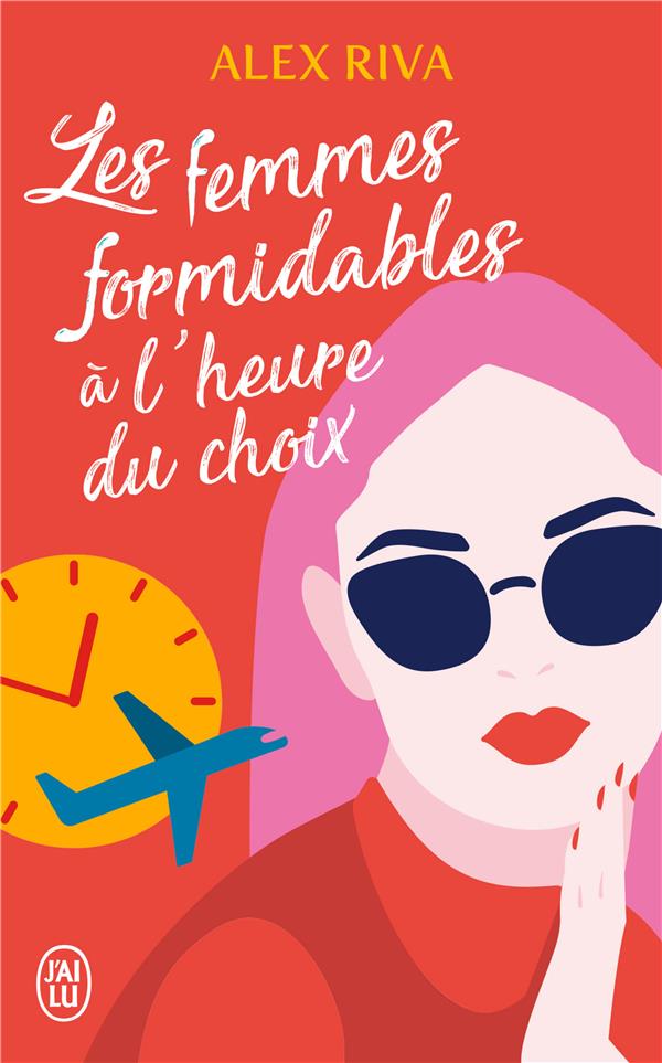 LES FEMMES FORMIDABLES A L'HEURE DU CHOIX