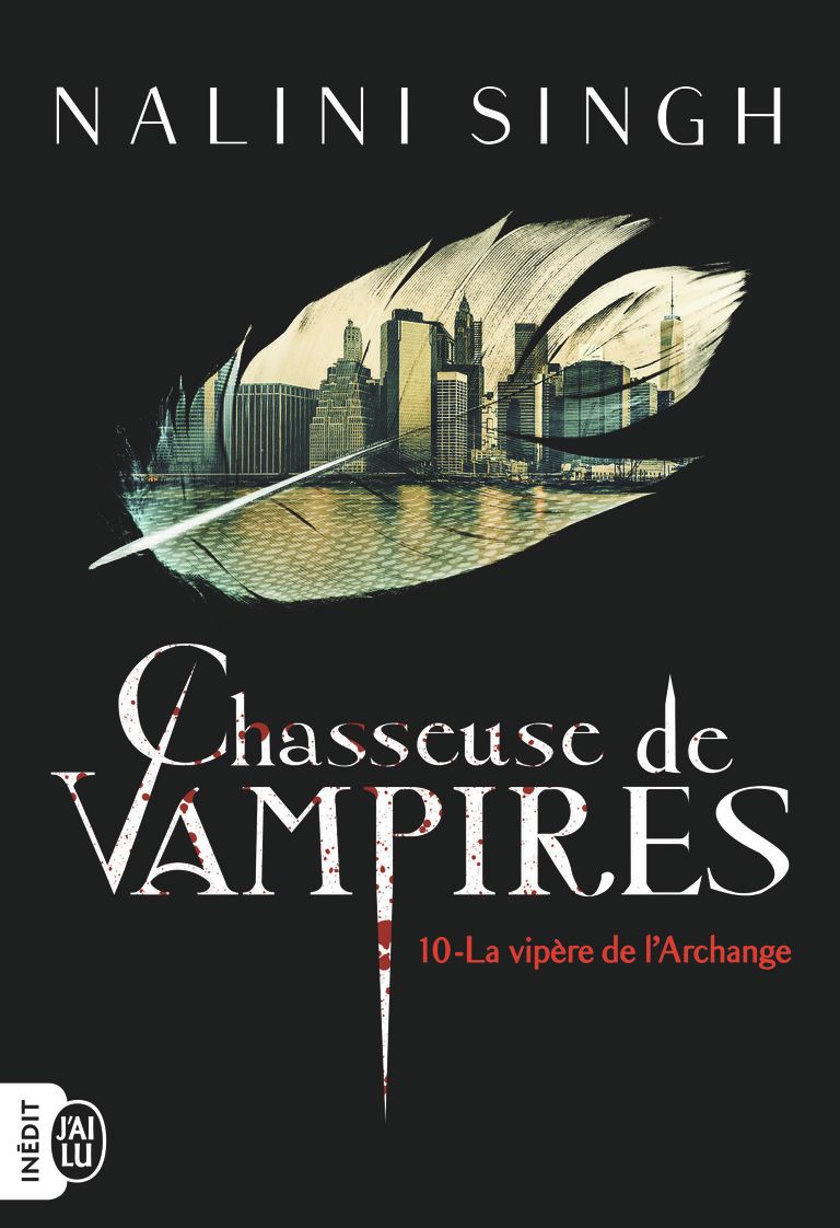 CHASSEUSE DE VAMPIRES - T10 - LA VIPERE DE L'ARCHANGE