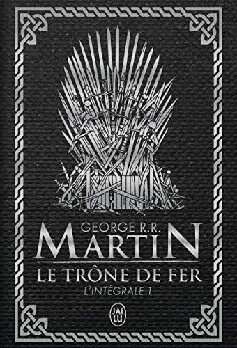 LE TRONE DE FER - VOL01 - L'INTEGRALE