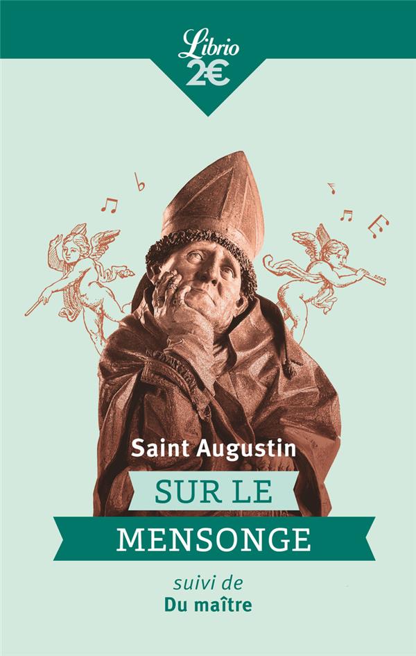 SUR LE MENSONGE - DU MAITRE - LE MENTEUR AIME A MENTIR ET GOUTE LE PLAISIR DE LE FAIRE