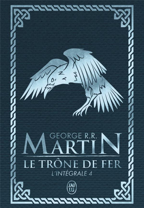 LE TRONE DE FER - VOL04 - L'INTEGRALE