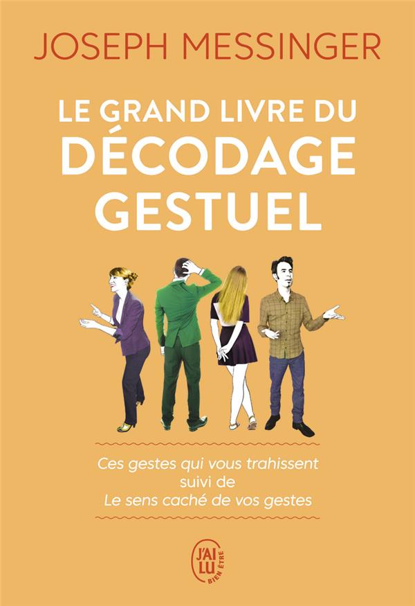 LE GRAND LIVRE DU DECODAGE GESTUEL