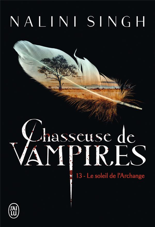 CHASSEUSE DE VAMPIRES - 13 - VOL13 - LE SOLEIL DE L'ARCHANGE