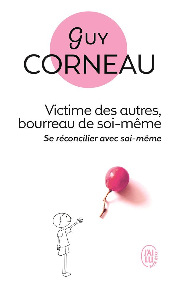 VICTIME DES AUTRES, BOURREAU DE SOI-MEME