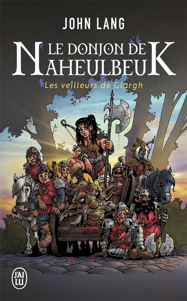LE DONJON DE NAHEULBEUK - VOL05 - LES VEILLEURS DE GLARGH