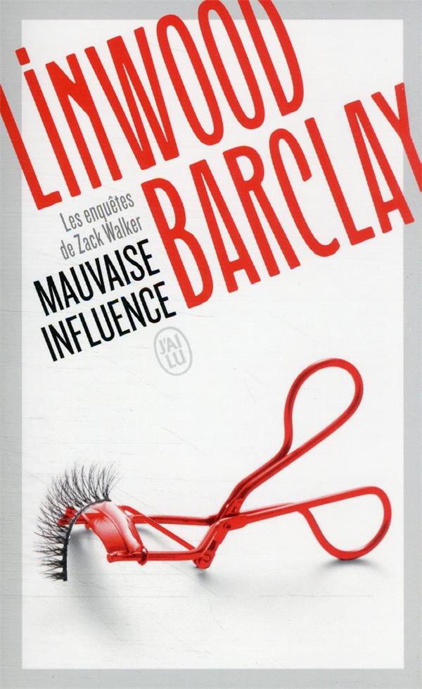 MAUVAISE INFLUENCE - LES ENQUETES DE ZACK WALKER