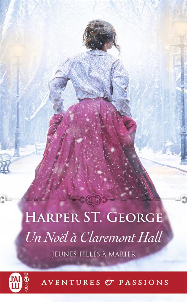 JEUNES FILLES A MARIER - T03 - UN NOEL A CLAREMONT HALL