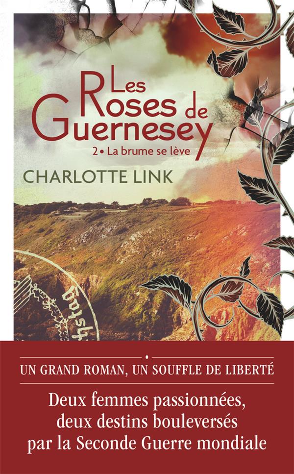 LES ROSES DE GUERNESEY - T02 - LA BRUME SE LEVE