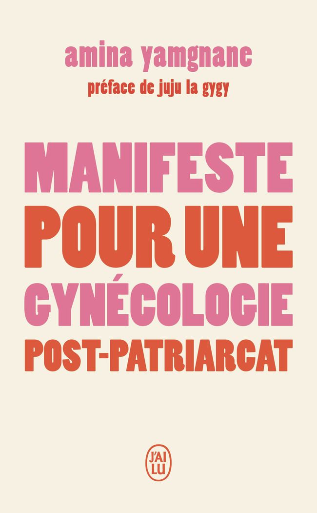 MANIFESTE POUR UNE GYNECOLOGIE POST-PATRIARCAT