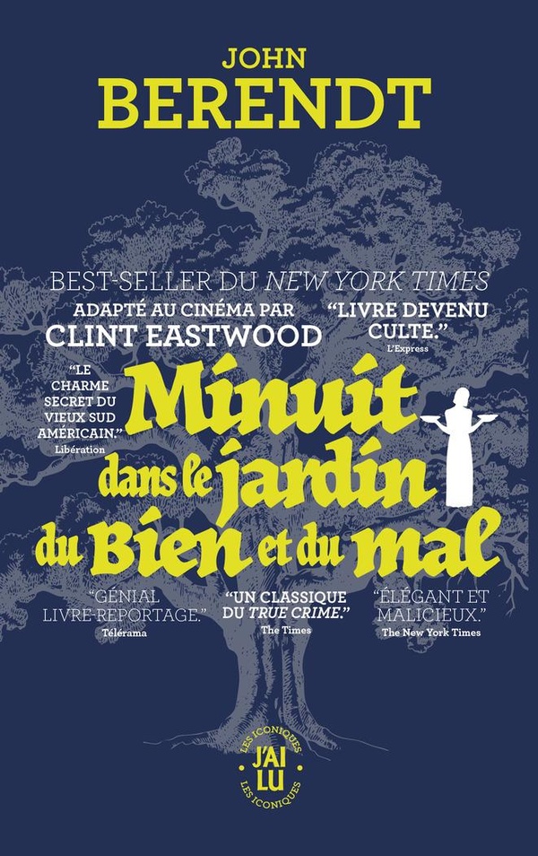 MINUIT DANS LE JARDIN DU BIEN ET DU MAL - SAVANNAH, GEORGIE, CHRONIQUE D'UNE VILLE