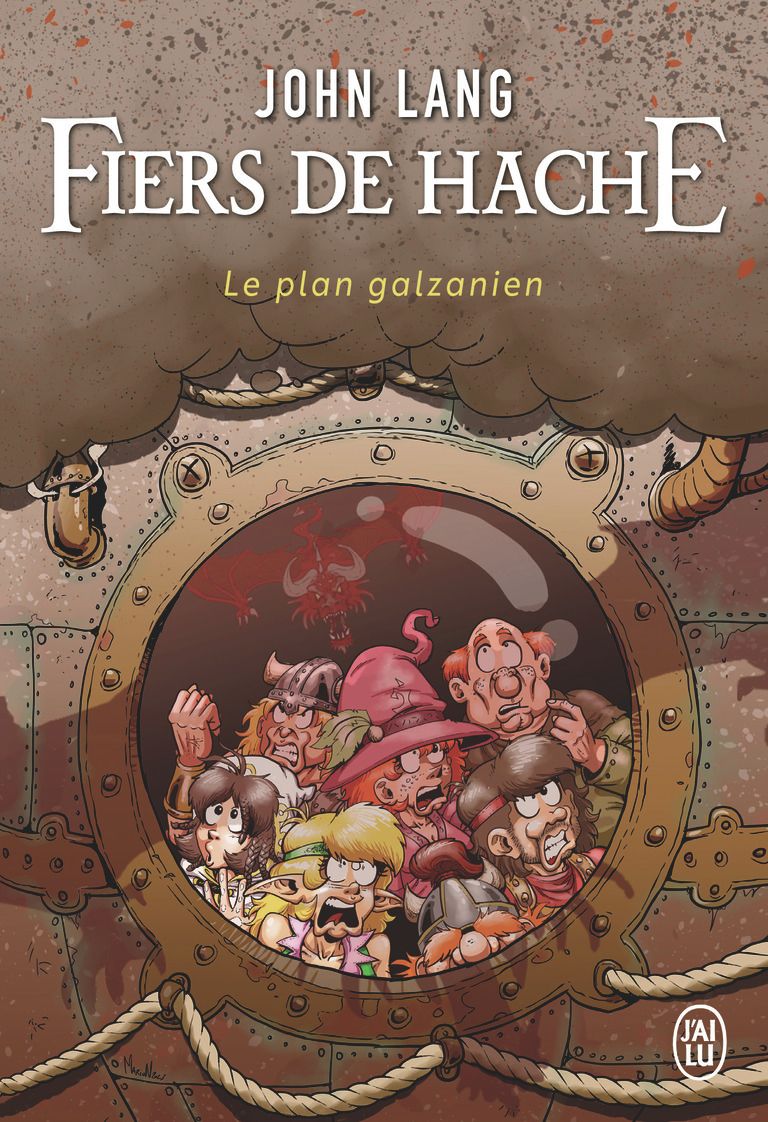 FIERS DE HACHE - LE PLAN GALZANIEN