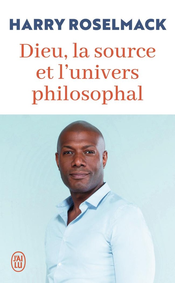 DIEU, LA SOURCE ET L'UNIVERS PHILOSOPHAL