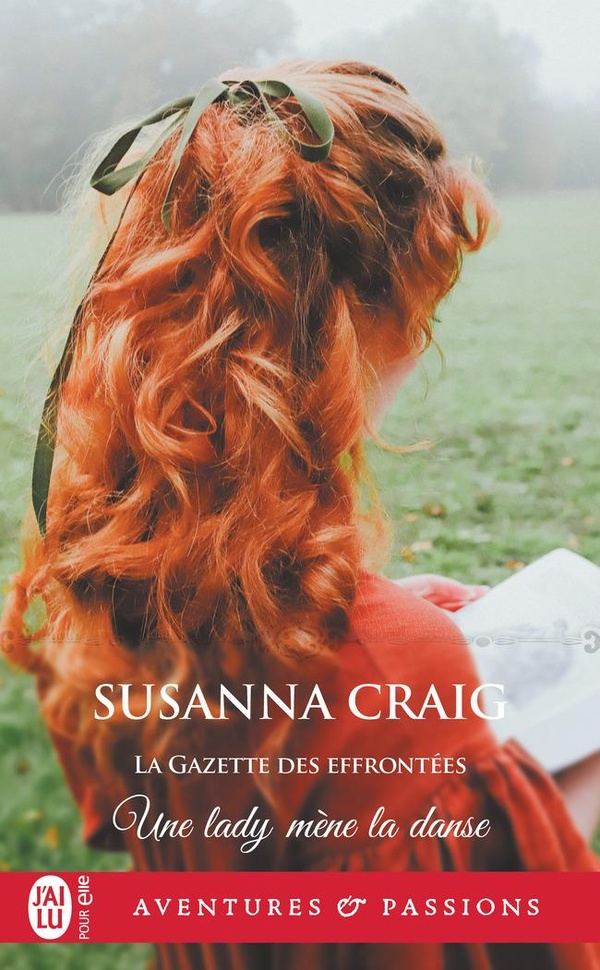 LA GAZETTE DES EFFRONTEES - T03 - UNE LADY MENE LA DANSE
