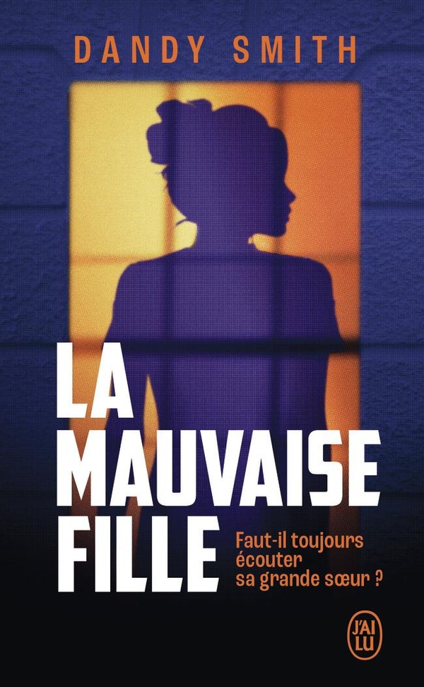 LA MAUVAISE FILLE