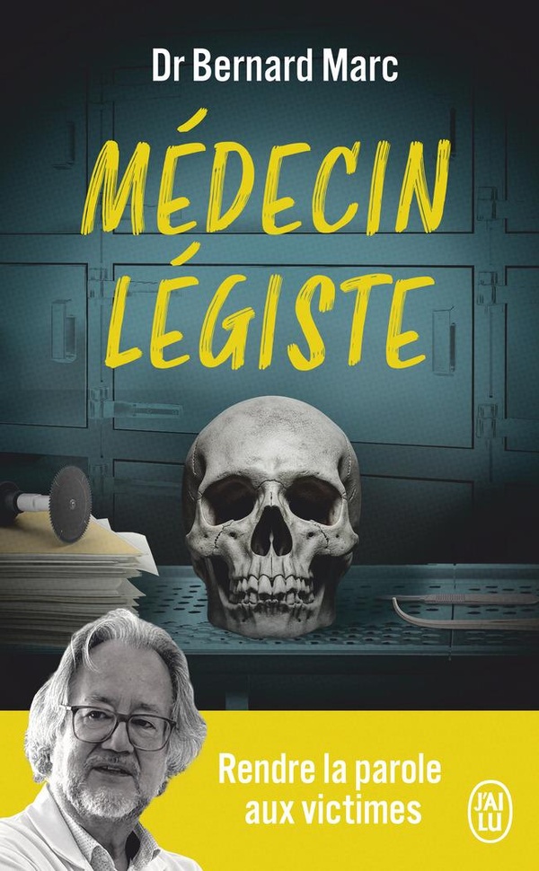 MEDECIN LEGISTE - RENDRE LA PAROLE AUX VICTIMES