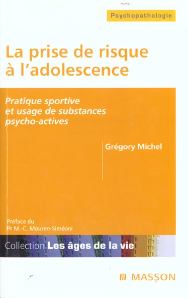 LA PRISE DE RISQUE A L'ADOLESCENCE - PRATIQUE SPORTIVE ET USAGE DE SUBSTANCES PSYCHO-ACTIVES