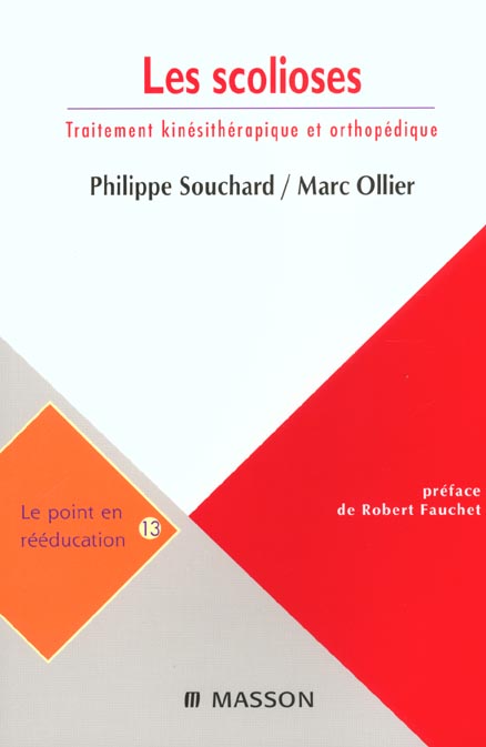 LES SCOLIOSES - TRAITEMENT KINESITHERAPIQUE ET ORTHOPEDIQUE