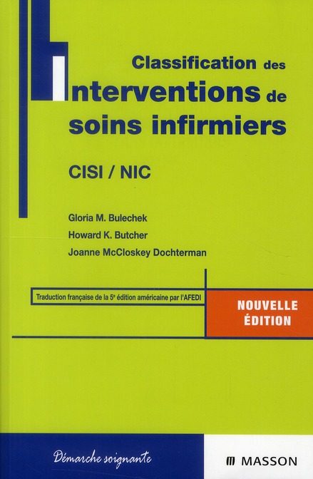 CLASSIFICATION DES INTERVENTIONS DE SOINS INFIRMIERS - CISI / NIC