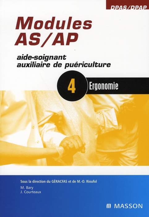 MODULES AS/AP - 4 - ERGONOMIE - AIDE-SOIGNANT, AUXILIAIRE DE PUERICULTURE - POD