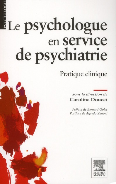 LE PSYCHOLOGUE EN SERVICE DE PSYCHIATRIE - PRATIQUE CLINIQUE