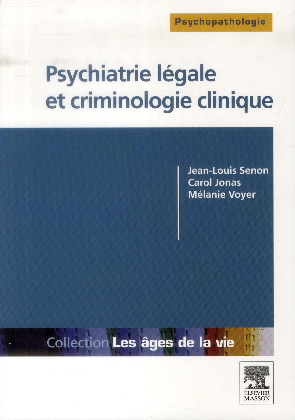 PSYCHIATRIE LEGALE ET CRIMINOLOGIE CLINIQUE