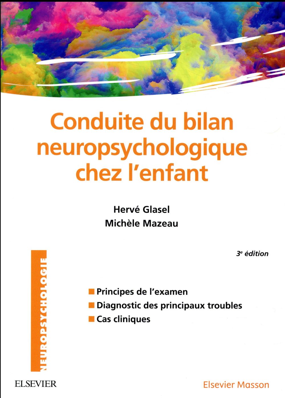 CONDUITE DU BILAN NEUROPSYCHOLOGIQUE CHEZ L'ENFANT