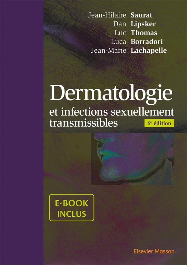 DERMATOLOGIE ET INFECTIONS SEXUELLEMENT TRANSMISSIBLES - AVEC EBOOK