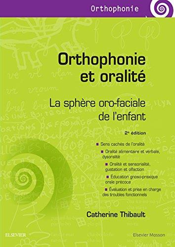ORTHOPHONIE ET ORALITE - LA SPHERE ORO-FACIALE DE L'ENFANT