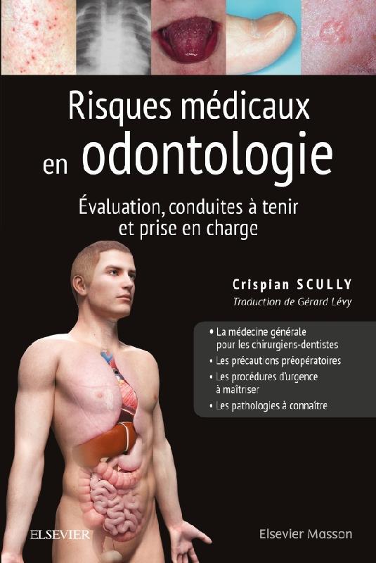 RISQUES MEDICAUX EN ODONTOLOGIE - EVALUATION, CONDUITES A TENIR ET PRISE EN CHARGE