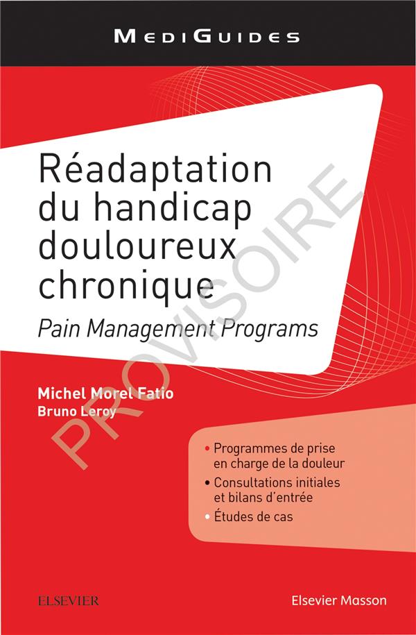 READAPTATION DU HANDICAP DOULOUREUX CHRONIQUE - PAIN MANAGEMENT PROGRAMMES EN PRATIQUE