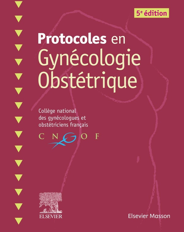 PROTOCOLES EN GYNECOLOGIE OBSTETRIQUE