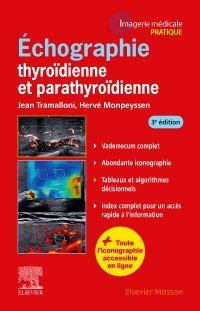 ECHOGRAPHIE THYROIDIENNE ET PARATHYROIDIENNE - GLANDES THYROIDES PARATHYROI