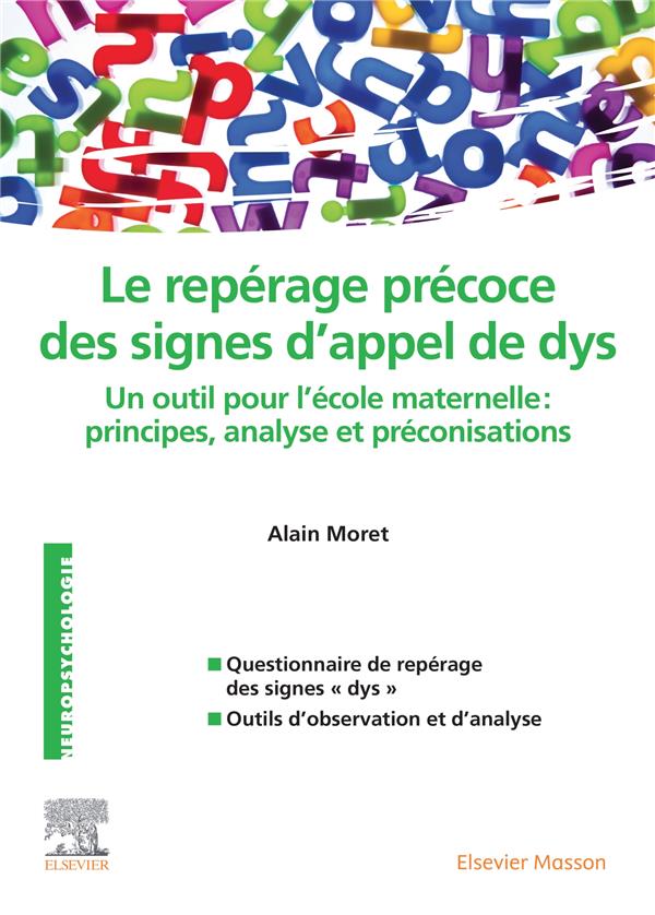 REPERAGE PRECOCE DES SIGNES D'APPEL DE DYS - UN OUTIL POUR L'ECOLE MATERNELLE : PRINCIPES, ANALYSE E