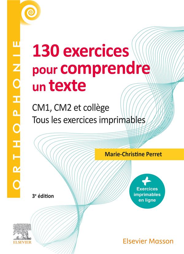130 EXERCICES POUR COMPRENDRE UN TEXTE - CM1 - CM2, COLLEGE - TOUS LES EXERCICES IMPRIMABLES
