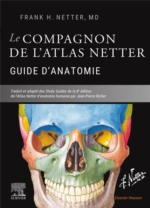 LE COMPAGNON DE L'ATLAS NETTER - GUIDE D'ANATOMIE