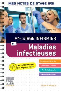 MON STAGE INFIRMIER EN MALADIES INFECTIEUSES. MES NOTES DE STAGE IFSI - JE REUSSIS MON STAGE !