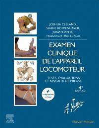 EXAMEN CLINIQUE DE L'APPAREIL LOCOMOTEUR - TESTS, EVALUATIONS ET NIVEAUX DE PREUVE