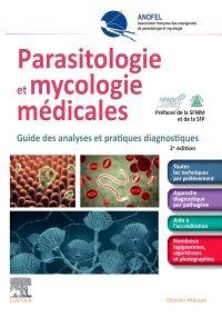PARASITOLOGIE ET MYCOLOGIE MEDICALES - GUIDE DES ANALYSES ET PRATIQUES DIAGNOSTIQUES