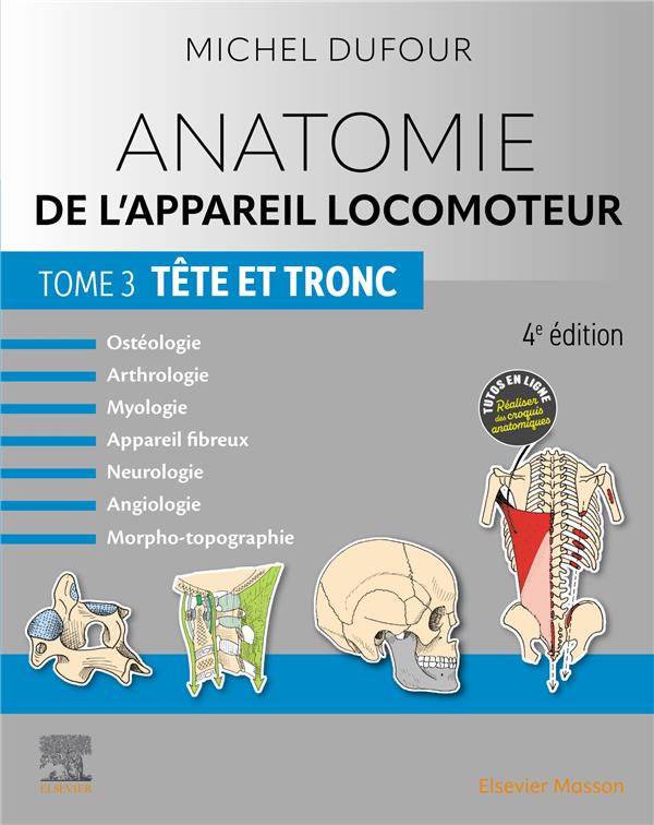 ANATOMIE DE L'APPAREIL LOCOMOTEUR - TOME 3. TETE ET TRONC