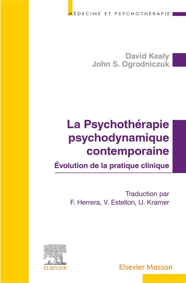 LA PSYCHOTHERAPIE PSYCHODYNAMIQUE CONTEMPORAINE - EVOLUTION DE LA PRATIQUE CLINIQUE
