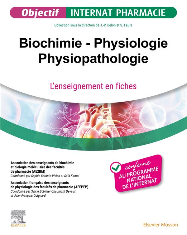 BIOCHIMIE - PHYSIOLOGIE - PHYSIOPATHOLOGIE - L'ENSEIGNEMENT EN FICHES
