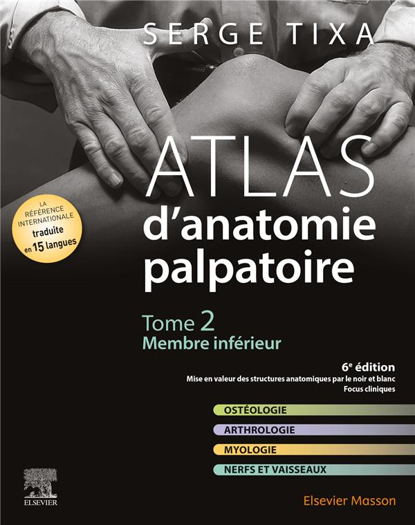ATLAS D'ANATOMIE PALPATOIRE. TOME 2 - MEMBRE INFERIEUR