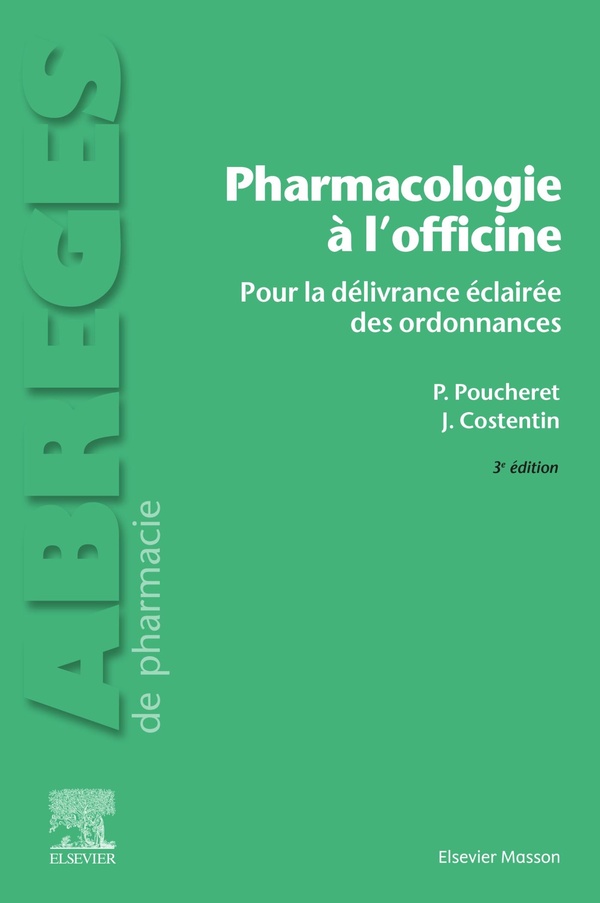 PHARMACOLOGIE A L'OFFICINE - POUR LA DELIVRANCE ECLAIREE DES ORDONNANCES