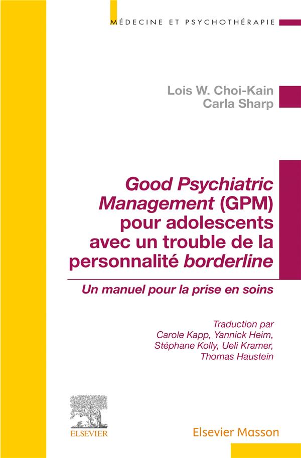 GOOD PSYCHIATRIC MANAGEMENT (GPM) POUR ADOLESCENTS AVEC UN TROUBLE DE LA PERSONNALITE BORDERLINE - U